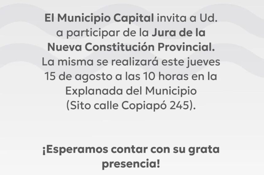 La Rioja: El Municipio Capital invita a la jura de la nueva Constitución Provincial