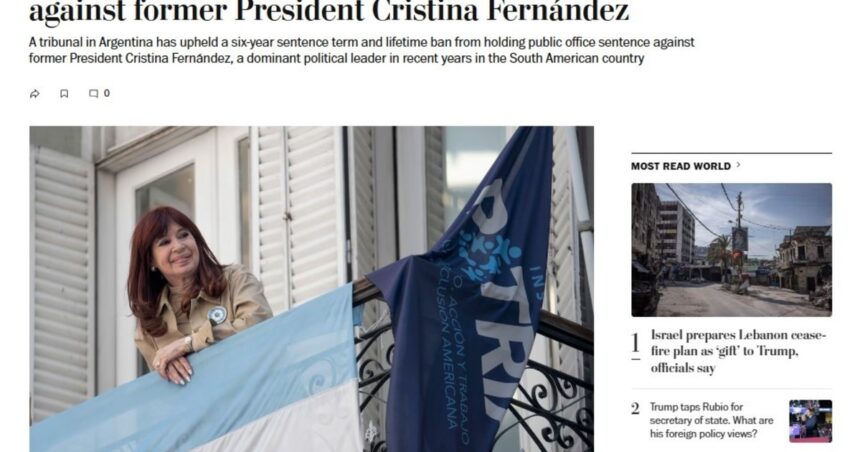 “Por corrupción”, cómo reflejaron los medios del mundo la ratificación de la condena a Cristina Kirchner